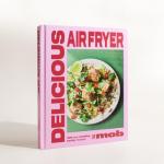 Mob's Air Fryer Cookbook: 100 Tasty, Healthy Recipes