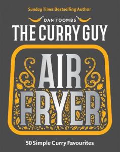 Curry Guy Air Fryer: 50 Easy Curry Recipes