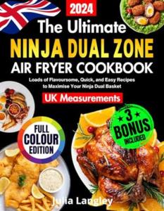 Ninja Dual Zone Air Fryer Cookbook: Easy Recipes