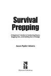 Survival Prepping: Your Guide to Hunkering Down and Bugging Out