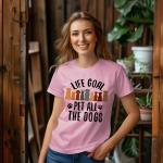 All The Dogs Life Goal T-Shirt for Dog Lovers