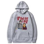 If You Die I Die Steve and Dustin T-Shirt