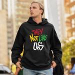 They Not Like Us Rasta Hoodie - Peace Love Light