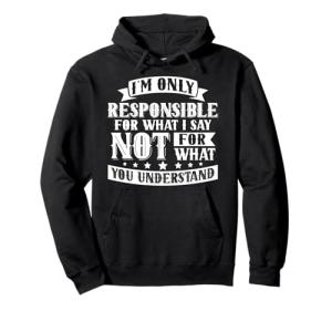 Funny Sarcastic Quote Pullover Hoodie