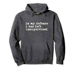 Left Unsupervised Hoodie - Funny Teen Pullover