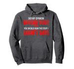 Did I Offend You? Funny Sarcastic Hoodie