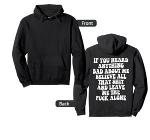 Funny Gym Hoodie: Believe the Bad Quotes