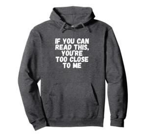 Funny Antisocial Quote Hoodie for Club Lovers