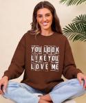 You Look Like You Love Me Hoodie