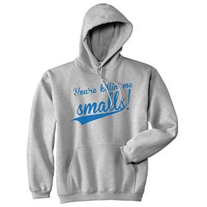 You're Killing Me Smalls Funny Baseball Hoodie