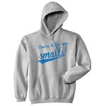 You're Killing Me Smalls Funny Baseball Hoodie
