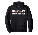 Motivational Work Harder Gym Fitness Hoodie