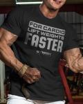 Lift Faster Cardio Workout T-Shirt for Men