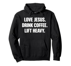 Jesus, Coffee, Lift Heavy Motivational T-Shirt