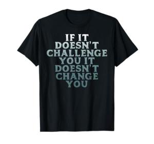 Challenge Yourself Gym Workout Motivational T-Shirt