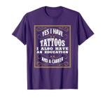 Funny Tattoo Gift T-Shirt for Educators and Professionals