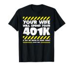 Funny Factory Worker Safety Meme T-Shirt