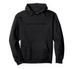 Funny Sarcastic "I Just Work Here" Hoodie