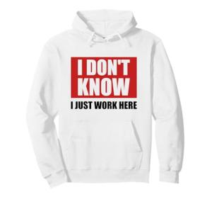 Funny "I Just Work Here" Pullover Hoodie