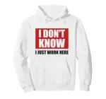 Funny "I Just Work Here" Pullover Hoodie