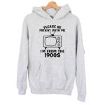 Please Be Patient I'm From The 1900s Tee