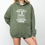 Please Be Patient I'm From The 1900s Tee