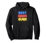 Funny Raffi Name Hoodie - Best Raffi Ever