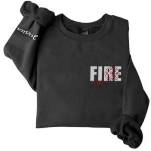Firefighter Wife Embroidered Hoodie and T-Shirt