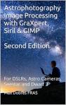 Astrophotography Processing Guide for DSLRs and Cameras