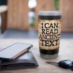 Ancient Texts Insulated Tumbler for History Lovers
