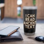Ancient Texts Insulated Tumbler for History Lovers