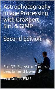Astrophotography Processing Guide: GraXpert, Siril, GIMP