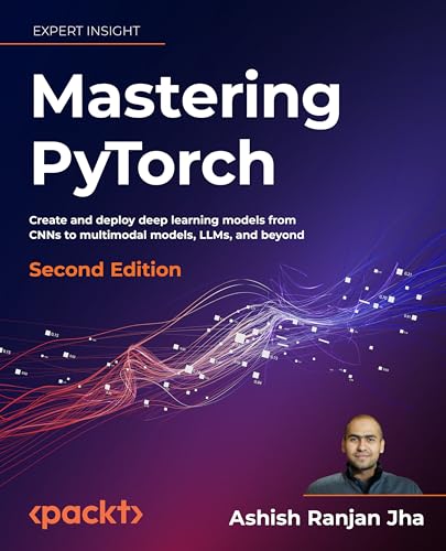 Mastering PyTorch by Ashish Ranjan Jha