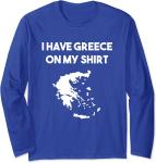 Greece On My Shirt Funny Long Sleeve Tee