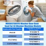 LG Washer Door Boot Gasket MDS65736915 Replacement