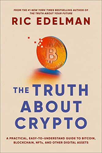 The Truth About Crypto: A Practical, Easy-to-Understand Guide to Bitcoin, Blockchain, NFTs, and Other Digital Assets from Simon & Schuster