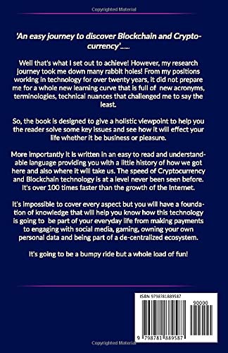 The Blockchain Future: Bitcoin, Cryptocurrency, Blockchain Technology, De-centralised Ledgers, Smart Contracts, Crypto Wallets, NFTS and Web 3.0. What ... do in the real world now and in the future! from Independently published