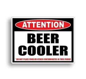Funny Beer Cooler Warning Sticker for Parties