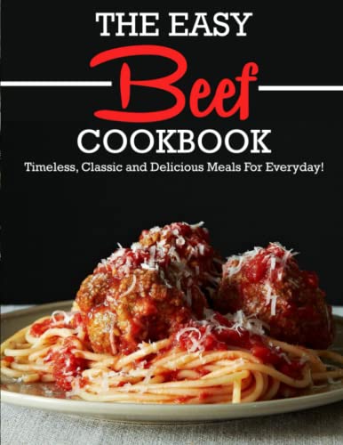 Easy Beef Cookbook: Delicious Meals for Everyday