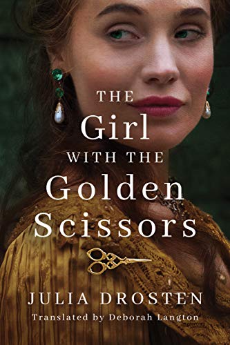The Girl with the Golden Scissors: A Novel from Amazon Crossing