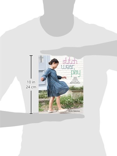 Stitch, Wear, Play: 20 Charming Patterns for Boys & Girls from Interweave