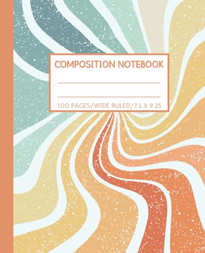Wide Ruled Composition Notebook: Colorful Rainbow Aesthetic Journal | Cute Back To School Supplies For Teen Girls by Independently published