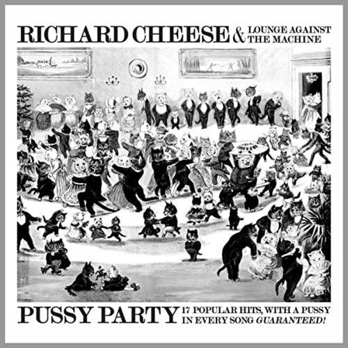 Pussy Party [Explicit] from Coverage Records / World Art Supply