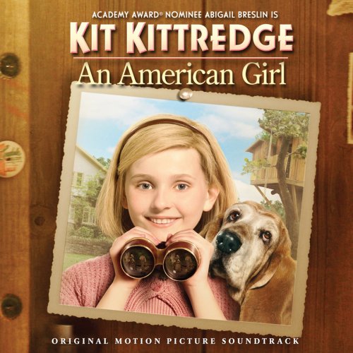 Kit Kittredge: An American Girl (Original Motion Picture Soundtrack) by Watertower Music
