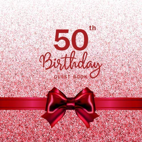 50th Birthday Guest Book: Red Bow Design | Signature Book | Party Decoration Supplies | For Visitors Family Friend Write Message & Best Wishes (Happy Birthday Party Supplies) from Independently published