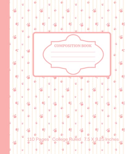 Paw Prints Composition Notebook College Ruled: Notebooks, School Supplies, Notebooks for School, Notebooks College Ruled, Back to School by Independently published