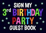Sign My 3rd Birthday Party Guest Book: Blue Birthday Activity and Keepsake Guest Book for 3 Year Old Party Supplies from Independently published
