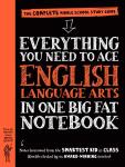 Workman Publishing Everything You Need to Ace English Language Arts in One Big Fat Notebook (Big Fat Notebooks) from Workman Publishing Company