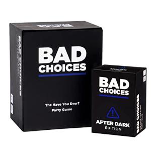 BAD CHOICES - The Have You Ever? Game + The After Dark Edition from Dyce LLC
