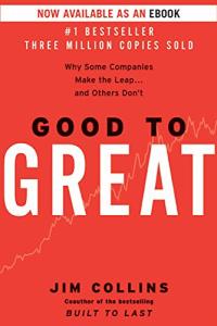Good to Great: Why Some Companies Make the Leap...And Others Don't by Harper Business
